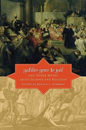 Galileo Goes to Jail: And Other Myths about Science and Religion image number 0