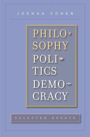 Philosophy, Politics, Democracy: Selected Essays image number 0