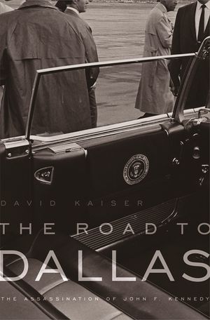 The Road to Dallas: The Assassination of John F. Kennedy image number 0