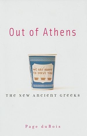Out of Athens: The New Ancient Greeks image number 0