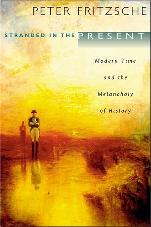 Stranded in the Present: Modern Time and the Melancholy of History image number 0