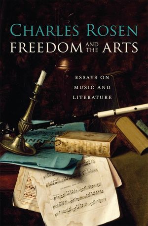 Freedom and the Arts: Essays on Music and Literature image number 0