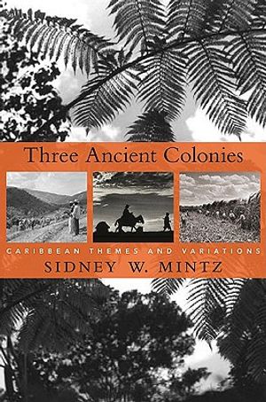 Three Ancient Colonies: Caribbean Themes and Variations image number 0