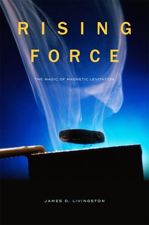 Rising Force: The Magic of Magnetic Levitation image number 0