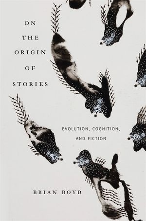 On the Origin of Stories: Evolution, Cognition, and Fiction image number 0
