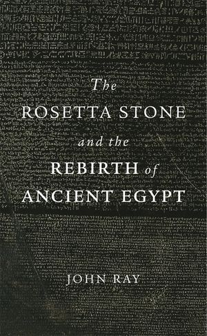 The Rosetta Stone and the Rebirth of Ancient Egypt image number 0