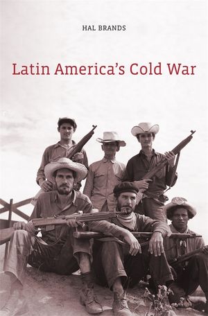 Latin America's Cold War image number 0