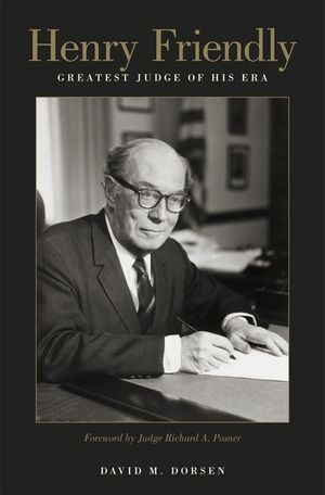 Henry Friendly, Greatest Judge of His Era image number 0