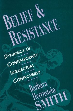 Belief and Resistance: Dynamics of Contemporary Intellectual Controversy image number 0