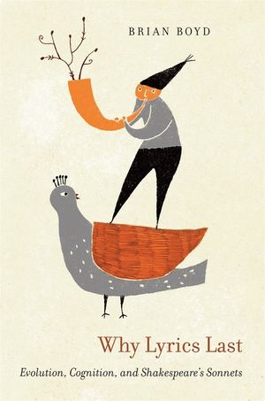 Why Lyrics Last: Evolution, Cognition, and Shakespeare's Sonnets image number 0