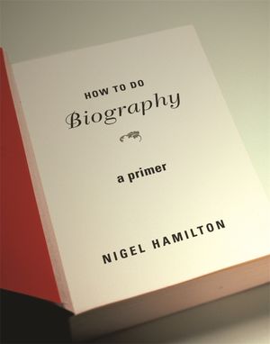 How to Do Biography: A Primer image number 0