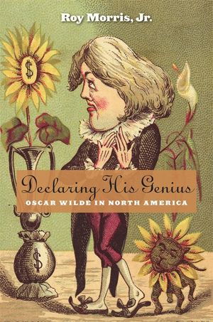 Declaring His Genius: Oscar Wilde in North America image number 0