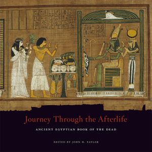 Journey Through the Afterlife: Ancient Egyptian Book of the Dead image number 0