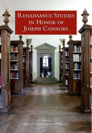 Renaissance Studies in Honor of Joseph Connors, Volumes 1 and 2 image number 0