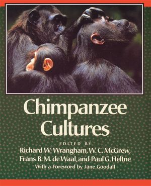 Chimpanzee Cultures: With a Foreword by Jane Goodall image number 0
