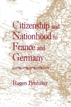 Citizenship and Nationhood in France and Germany (Revised) image number 0