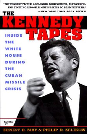 The Kennedy Tapes: Inside the White House During the Cuban Missile Crisis image number 0