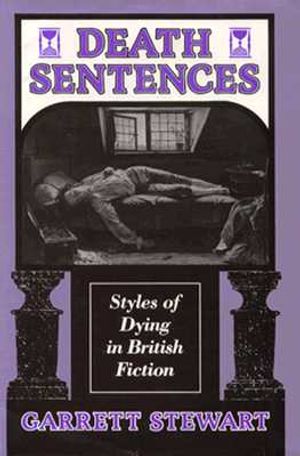 Death Sentences: Styles of Dying in British Fiction image number 0