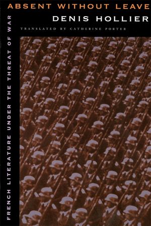Absent Without Leave: French Literature Under the Threat of War image number 0