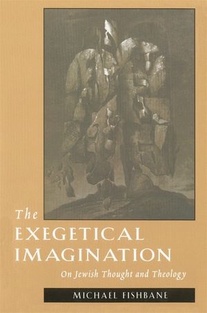 The Exegetical Imagination: On Jewish Thought and Theology image number 0
