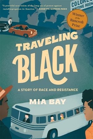 Traveling Black: A Story of Race and Resistance image number 0