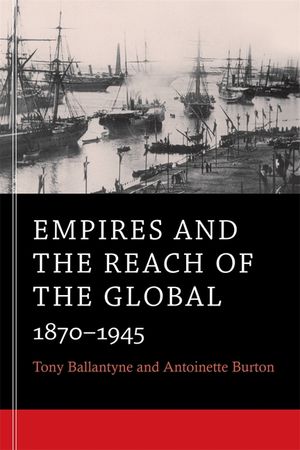 Empires and the Reach of the Global: 1870-1945 image number 0