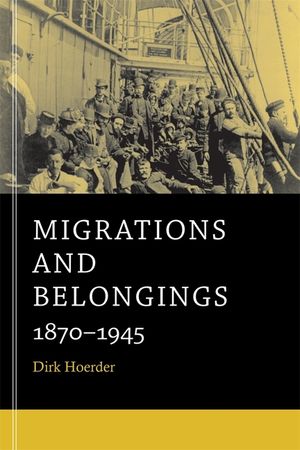 Migrations and Belongings: 1870-1945 image number 0