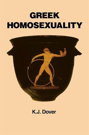 Greek Homosexuality: Updated and with a New PostScript (Revised) image number 0