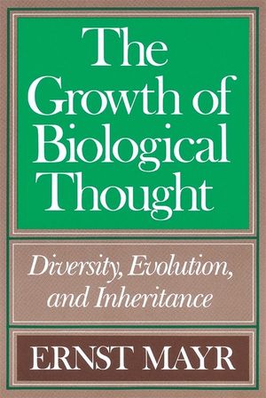 The Growth of Biological Thought: Diversity, Evolution, and Inheritance image number 0