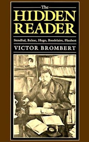 The Hidden Reader: Stendhal, Balzac, Hugo, Baudelaire, Flaubert image number 0