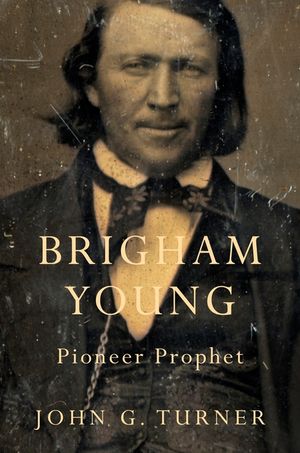 Brigham Young: Pioneer Prophet image number 0