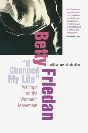 It Changed My Life: Writings on the Women's Movement image number 0