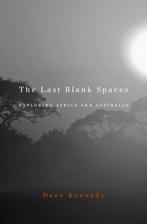 Last Blank Spaces: Exploring Africa and Australia image number 0