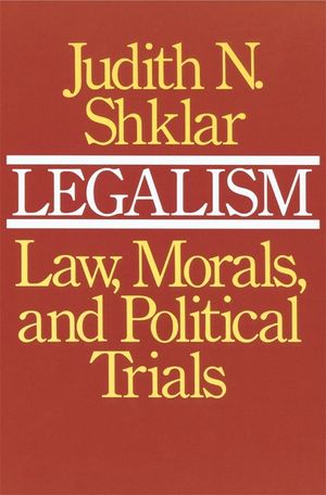 Legalism: Law, Morals, and Political Trials image number 0