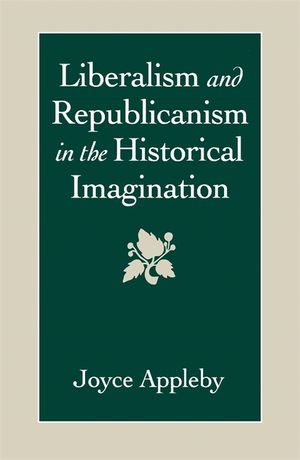 Liberalism and Republicanism in the Historical Imagination image number 0