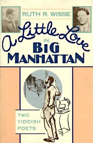 A Little Love in Big Manhattan: Two Yiddish Poets image number 0