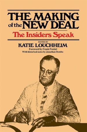 The Making of the New Deal: The Insiders Speak image number 0