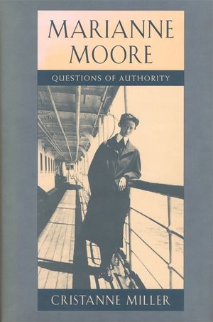 Marianne Moore: Questions of Authority image number 0