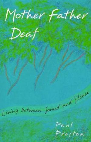 Mother Father Deaf: Living Between Sound and Silence image number 0