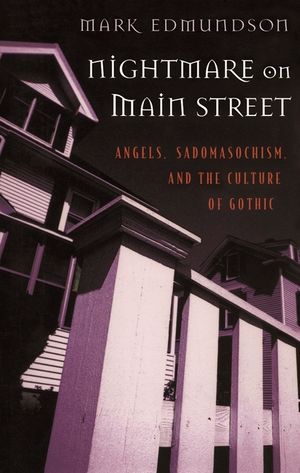 Nightmare on Main Street: Angels, Sadomasochism, and the Culture of Gothic image number 0