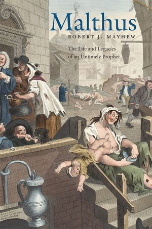 Malthus: The Life and Legacies of an Untimely Prophet image number 0