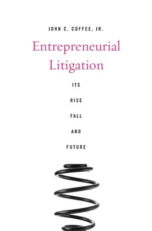 Entrepreneurial Litigation: Its Rise, Fall, and Future image number 0