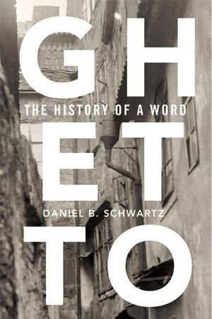 Ghetto: The History of a Word image number 0