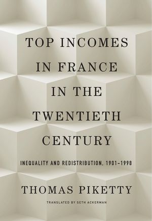 Top Incomes in France in the Twentieth Century: Inequality and Redistribution, 1901-1998 image number 0