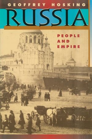 Russia: People and Empire, 1552-1917, Enlarged Edition image number 0