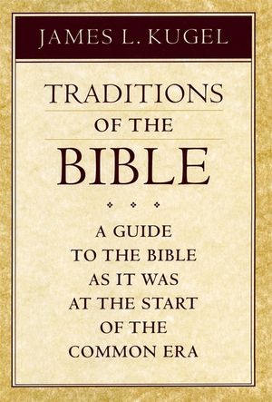 Traditions of the Bible: A Guide to the Bible as It Was at the Start of the Common Era image number 0