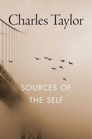 Sources of the Self: The Making of the Modern Identity image number 0