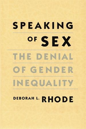 Speaking of Sex: The Denial of Gender Inequality image number 0