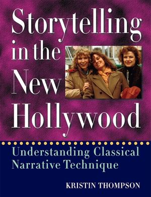 Storytelling in the New Hollywood: Understanding Classical Narrative Technique image number 0