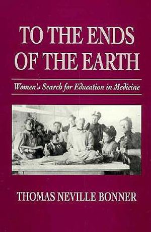 To the Ends of the Earth: Women's Search for Education in Medicine image number 0